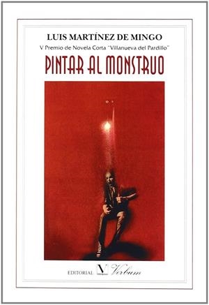 PINTAR AL MONSTRUO | 9788479624279 | MARTÍNEZ DE MINGO, LUIS