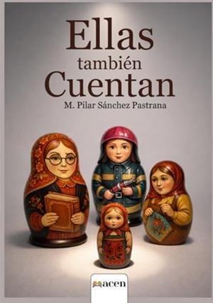 ELLAS TAMBIÉN CUENTAN | 9791387514464 | SÁNCHEZ PASTRANA, M. PILAR