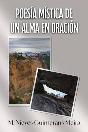 POESÍA MÍSTICA DE UN ALMA EN ORACIÓN | 9788410343115 | GUIMERANS, M. NIEVES