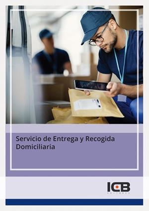 SERVICIO DE ENTREGA Y RECOGIDA DOMICILIARIA | 9788419720733 | PÉREZ RODRÍGUEZ, Mª DOLORES