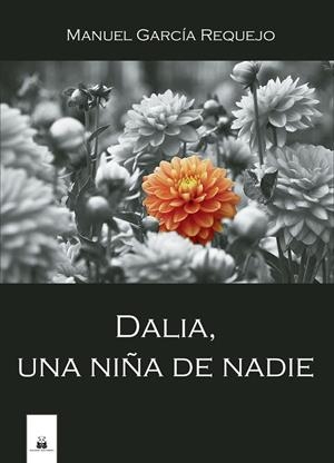 DALIA, UNA NIÑA DE NADIE | 9788419209528 | GARCÍA REQUEJO, MANUEL