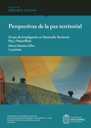 PERSPECTIVAS DE LA PAZ TERRITORIAL | 9789585050570 | ROMERO SILVA, MARCO