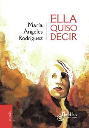ELLA QUISO DECIR | 9788410241862 | RODRÍGUEZ, MARÍA ÁNGELES
