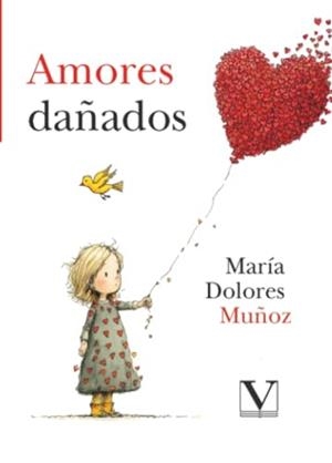 AMORES DAÑADOS | 9791370180737 | MUÑOZ, MARÍA DOLORES