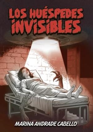 HUÉSPEDES INVISIBLES, LOS | 9788409801169 | ANDRADE CABELLO, MARINA