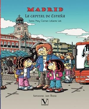 MADRID, LA CAPITAL DE ESPAÑA | 9788490749159 | LAFUENTE LAÍN, MARY CARMEN