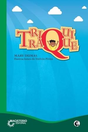 TRIQUITRAQUE | 9789582014155 | DUMAS, MARY