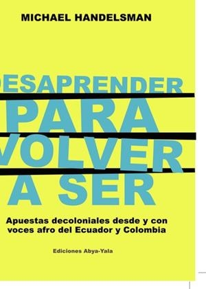 DESAPRENDER PARA VOLVER A SER | 9789942460738 | HANDELSMAN, MICHAEL