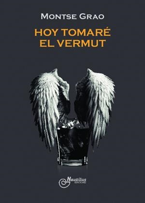 HOY TOMARÉ EL VERMÚT | 9788412749205 | GRAÓ, MONTSE