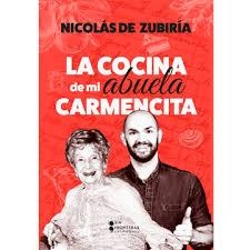 COCINA DE MI ABUELA CARMENCITA, LA | 9786287667655 | DE ZUBIRÍA, NICOLÁS