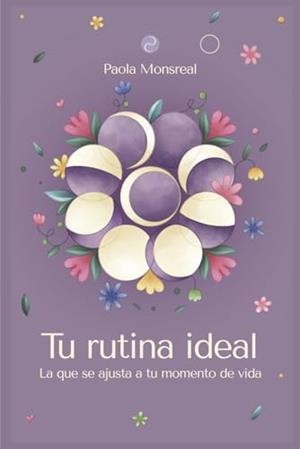 TU RUTINA IDEAL | 9781971710136 | MONSREAL, PAOLA