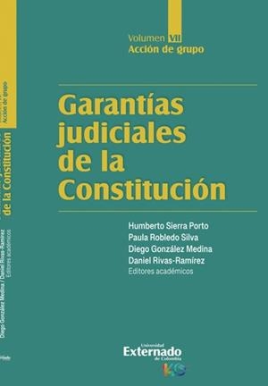 GARANTÍAS JUDICIALES DE LA CONSTITUCIÓN. TOMO VII | 9789585064201 | ROBLEDO SILVA, PAULA