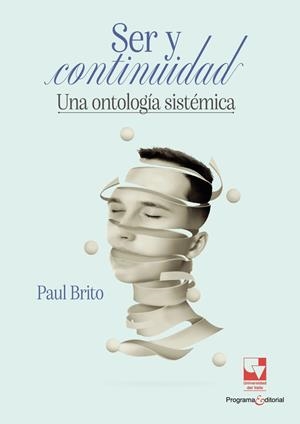 SER Y CONTINUIDAD : UNA ONTOLOGÍA SISTÉMICA | 9789585074323 | BRITO, PAUL