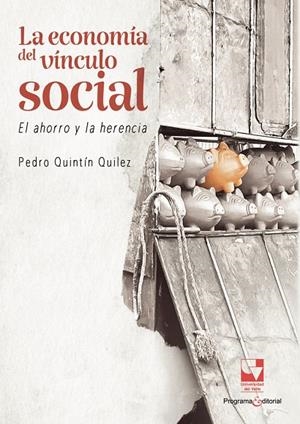 ECONOMÍA DEL VÍNCULO SOCIAL, LA | 9789585073876 | QUINTÍN QUÍLEZ, PEDRO