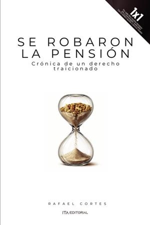 SE ROBARON LA PENSIÓN | 9798195057930 | CORTES, RAFAEL