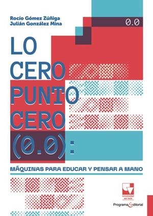 LO CERO PUNTO CERO (0.0) | 9789585074170 | GÓMEZ ZÚÑIGA, ROCÍO