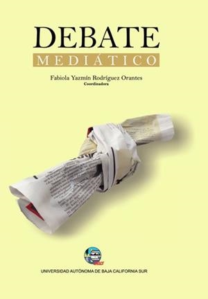 DEBATE MEDIÁTICO | 9786078925490 | SERRANO CASTRO, RODRIGO