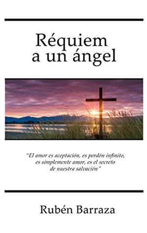 RÉQUIEM A UN ÁNGEL | 9786070095023 | BARRAZA, RUBÉN EDUARDO