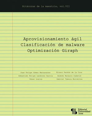 APROVISIONAMIENTO ÁGIL CLASIFICACIÓN DE MALWARE | 9789585590458 | LANDÍNEZ GARCÍA, SEBASTIÁN FELIPE