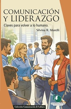 COMUNICACIÓN Y LIDERAZGO | 9786316614155 | MORELLI, SILVINA