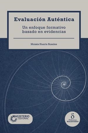 EVALUACIÓN AUTÉNTICA | 9789582015640 | HUERTAS ROSALES, SIMEÓN MOISÉS