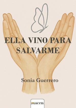 ELLA VINO PARA SALVARME | 9791387514419 | GUERRERO, SONIA
