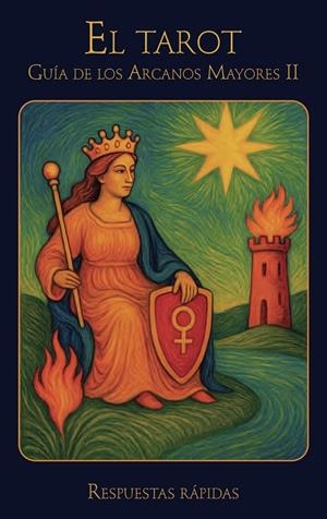 TAROT, EL. GUÍA DE LOS ARCANOS MAYORES II | 9798896431220 | SUEÑOS DE TINTA