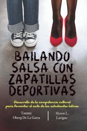 BAILANDO SALSA CON ZAPATILLAS DEPORTIVAS | 9781636072234 | OBERG DE LA GARZA, TAMMY