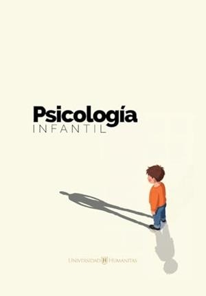 PSICOLOGÍA INFANTIL | 9781637658123 | UNIVERSIDAD HUMANITAS
