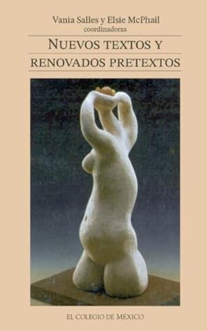 NUEVOS TEXTOS Y RENOVADOS PRETEXTOS | 9789681205843 | SALLES, VANIA