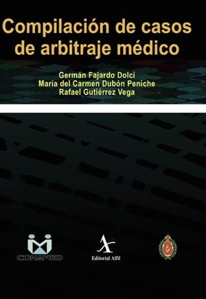 COMPILACIÓN DE CASOS DE ARBITRAJE MÉDICO | 9786078045877