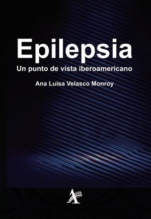 EPILEPSIA. UN PUNTO DE VISTA IBEROAMERICANO | 9786077412205