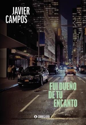 FUI DUEÑO DE TU ENCANTO | 9789500534284