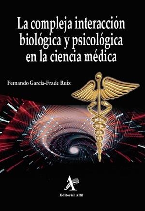 COMPLEJA INTERACCIÓN BIOLÓGICA Y BIOPSICOLÓGICA, LA | 9786077414018
