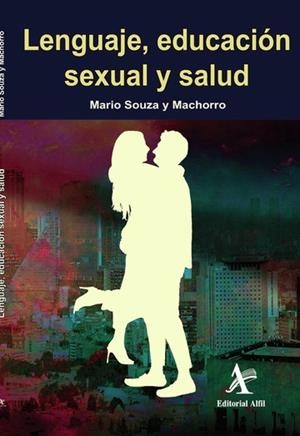LENGUAJE, EDUCACIÓN SEXUAL Y SALUD | 9786077416302