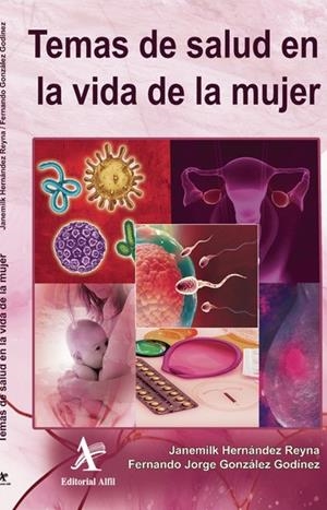 TEMAS DE SALUD EN LA VIDA DE LA MUJER | 9786077416296