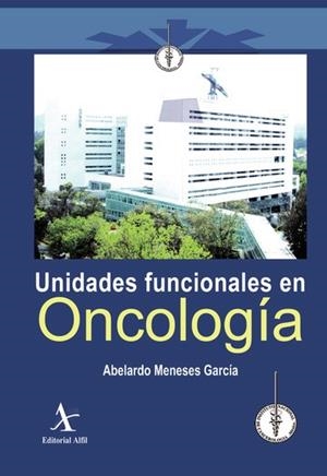 UNIDADES FUNCIONALES EN ONCOLOGÍA | 9786078283149