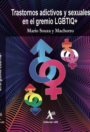 TRASTORNOS ADICTIVOS Y SEXUALES EN EL GREMIO LGBTIQ+ | 9786077414001