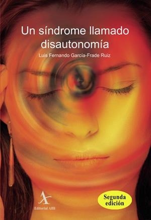 SÍNDROME LLAMADO DISAUTONOMÍA, UN (2 EDICIÓN) | 9786077411697