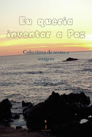EU QUERIA INVENTAR A PAZ | 9789893696712