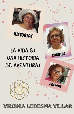 VIDA ES UNA HISTORIA DE AVENTURAS, LA | 9798283962399 | LEDESMA VILLAR, VIRGINIA