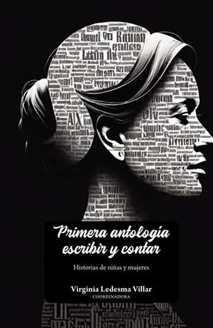 PRIMERA ANTOLOGÍA ESCRIBIR Y CONTAR | 9798291977422 | LEDESMA VILLAR, VIRGINIA