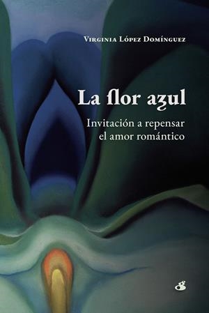 FLOR AZUL, LA | 9786319045567 | LÓPEZ DOMÍNGUEZ, VIRGINIA