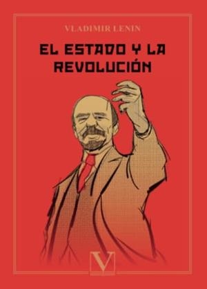 ESTADO Y LA REVOLUCIÓN, EL | 9788413378107 | LENIN, VLADIMIR