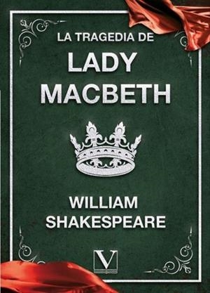 TRAGEDIA DE LADY MACBETH, LA | 9788411367561 | SHAKESPEARE, WILLIAM