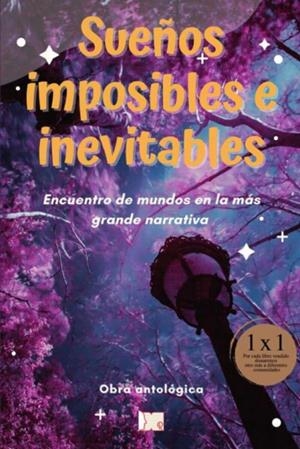 SUEÑOS IMPOSIBLES E INEVITABLES | 9798710697979