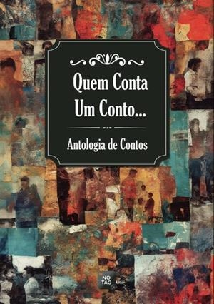 QUEM CONTA UM CONTO... | 9789893639337 | ANTOLOGIA DE CONTOS VÁRIOS