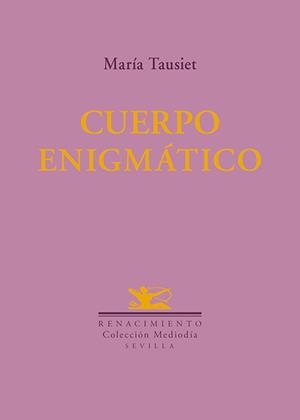 CUERPO ENIGMÁTICO | 9791388381188 | TAUSIET, MARIA