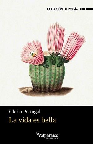 VIDA ES BELLA, LA | 9791388356056 | PORTUGAL, GLORIA
