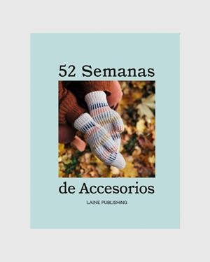 52 SEMANAS DE ACCESORIOS | 9788412445374